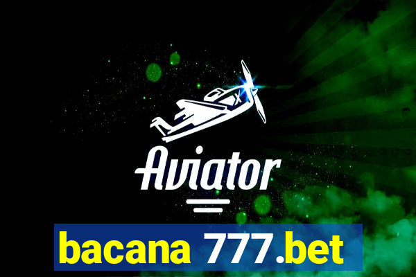 bacana 777.bet